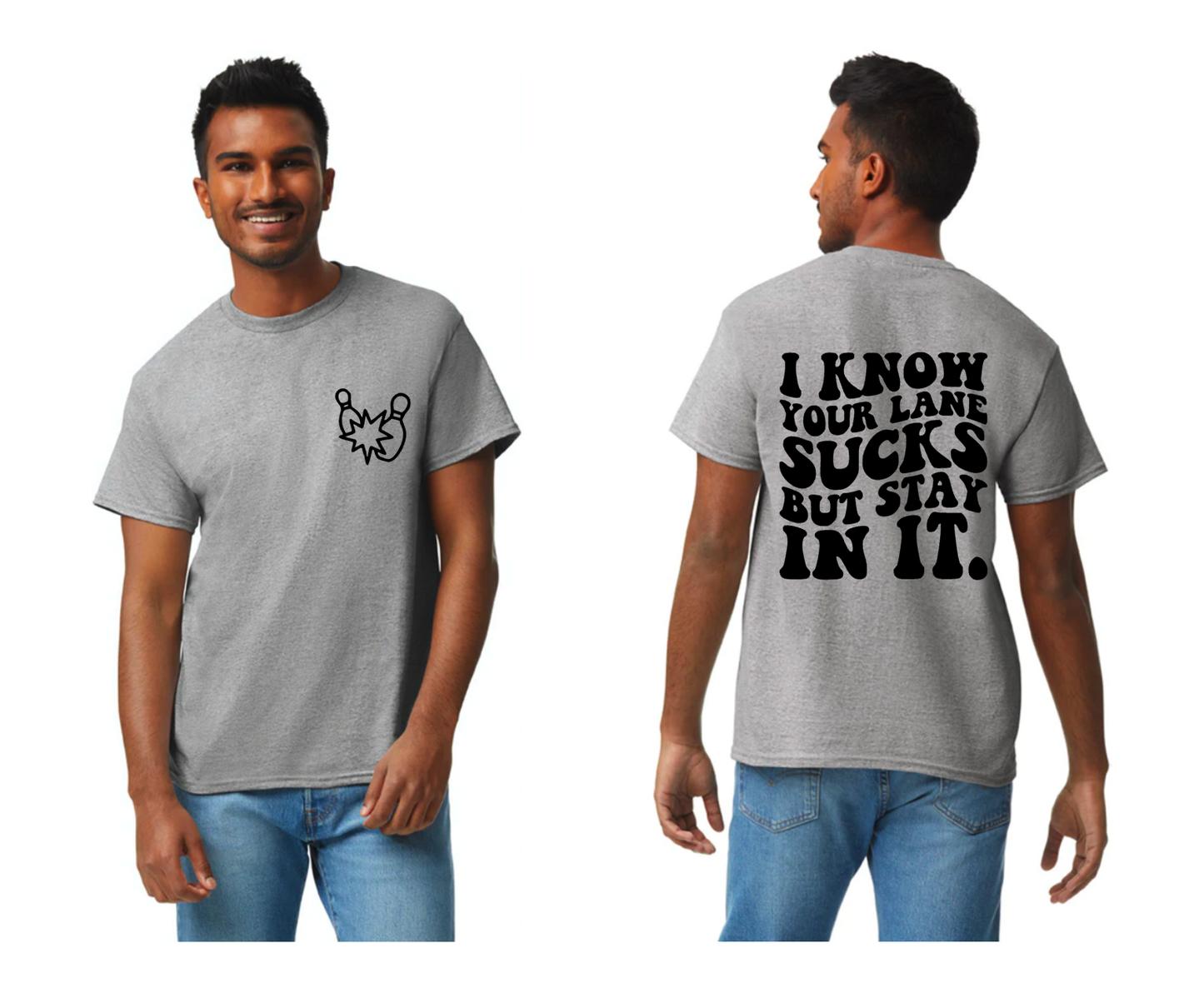 I know your lane sucks shirt