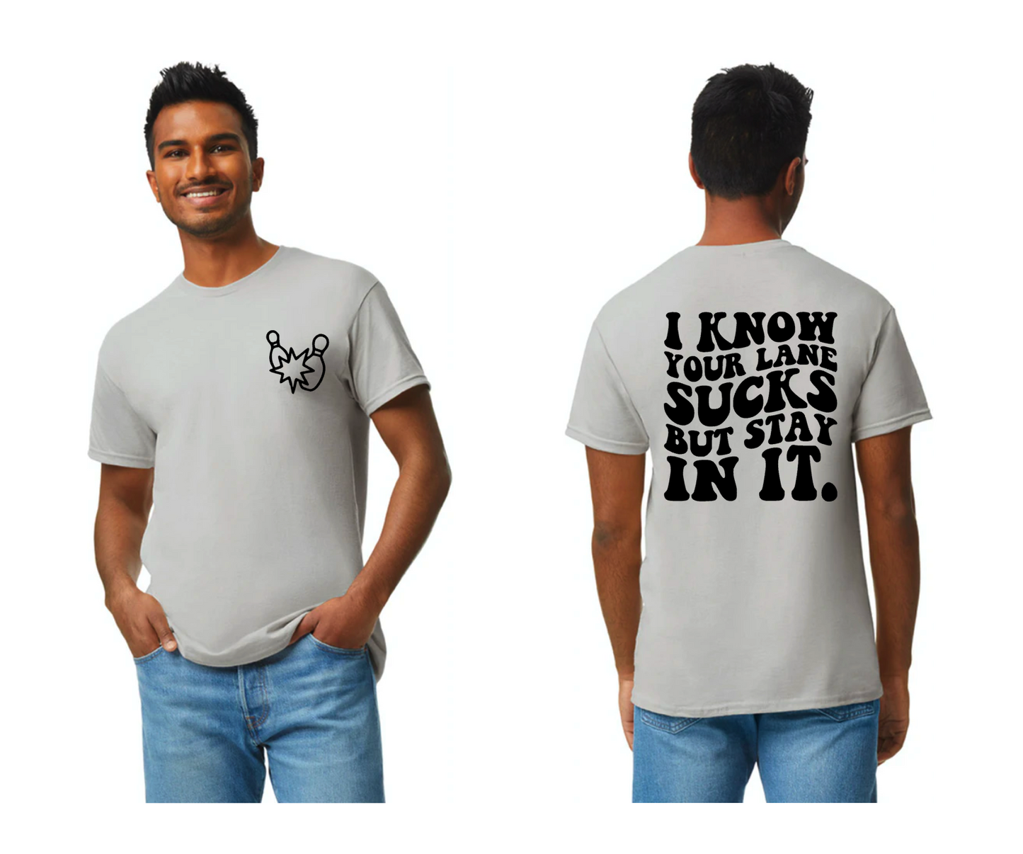 I know your lane sucks shirt