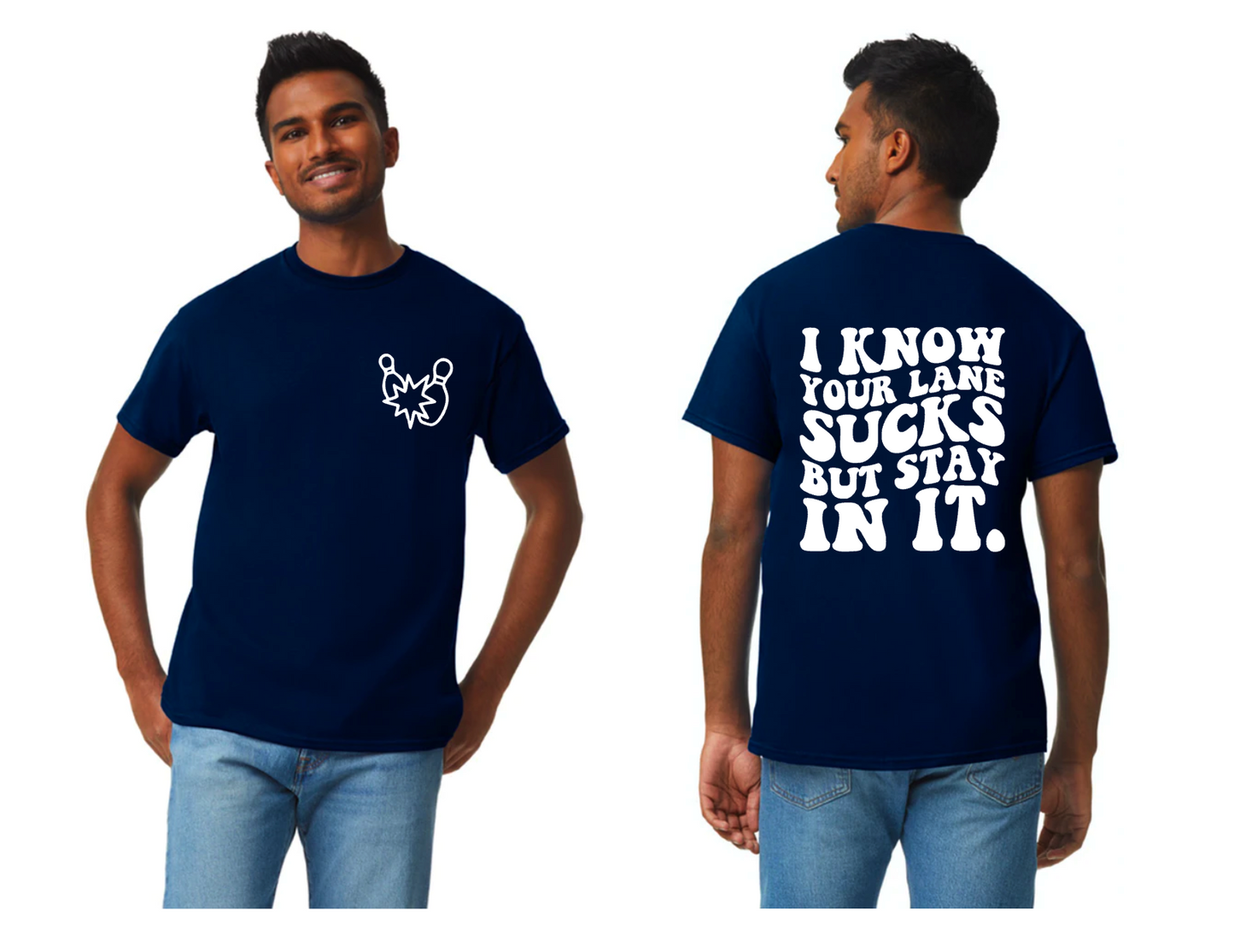 I know your lane sucks shirt