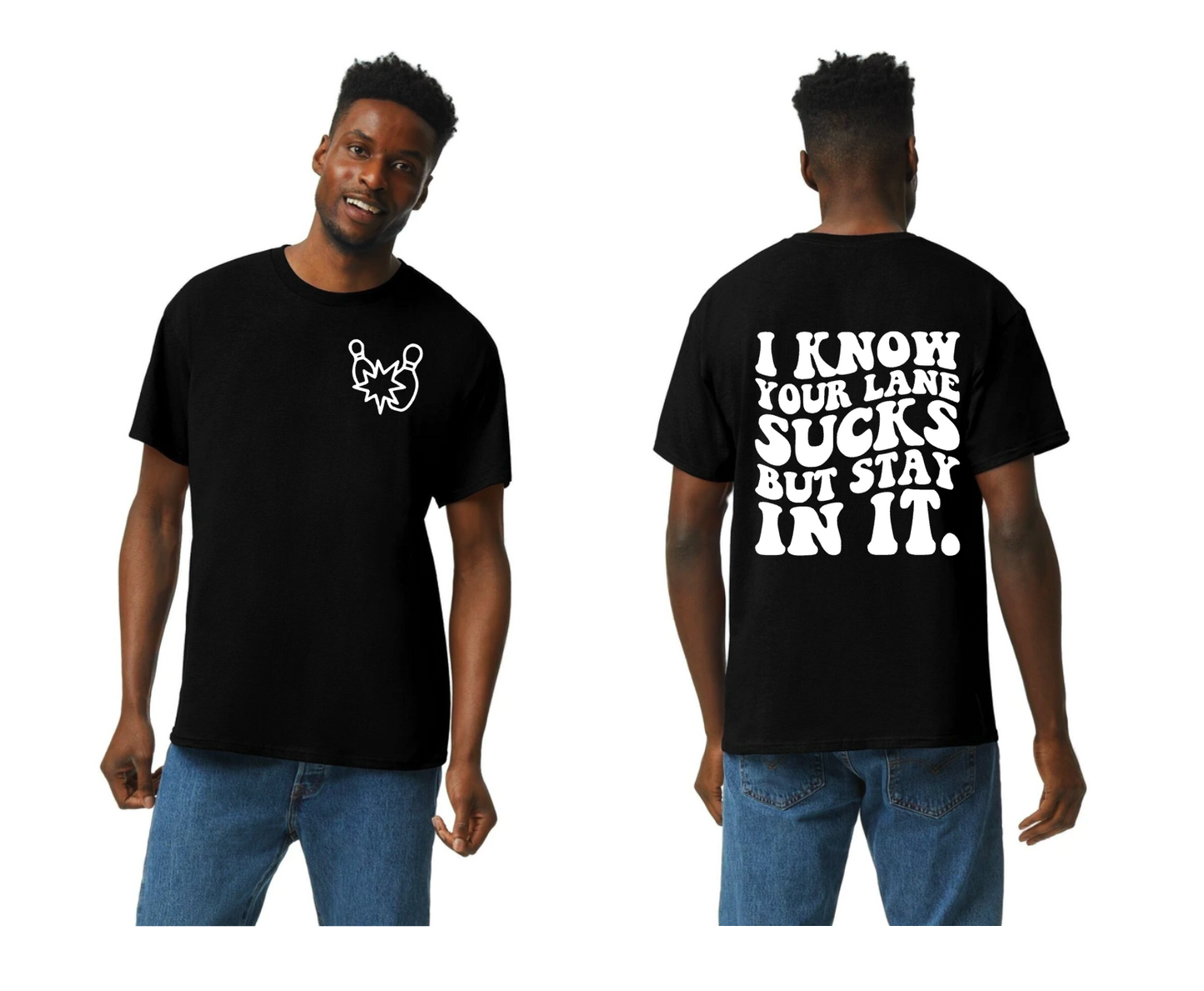 I know your lane sucks shirt